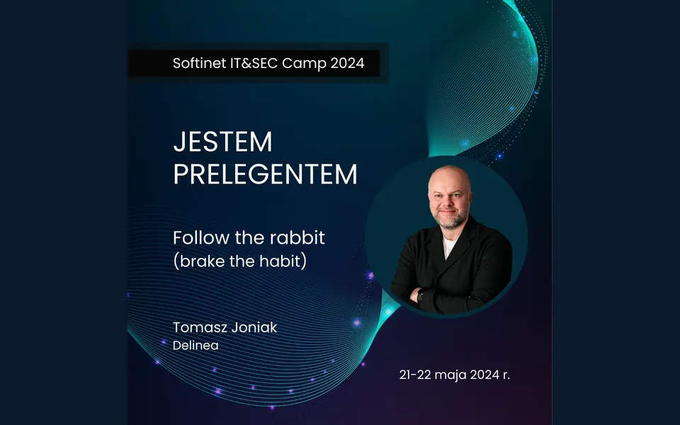 Softinet IT&SEC Camp 2024 speaker card for Tomasz Joniak, Delinea: Follow the rabbit